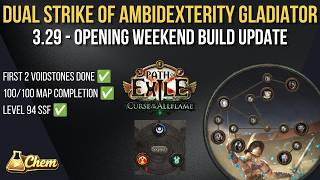 Dual Strike of Ambidexterity Gladiator update - Voidstones & 100/100 maps done! [PoE 3.29]