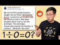 1 divided by 0 (a 3rd grade teacher & principal both got it wrong), Reddit r/NoStupidQuestions