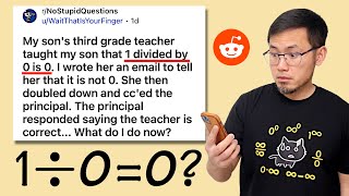 1 divided by 0 (a 3rd grade teacher & principal both got it wrong), Reddit r/NoStupidQuestions