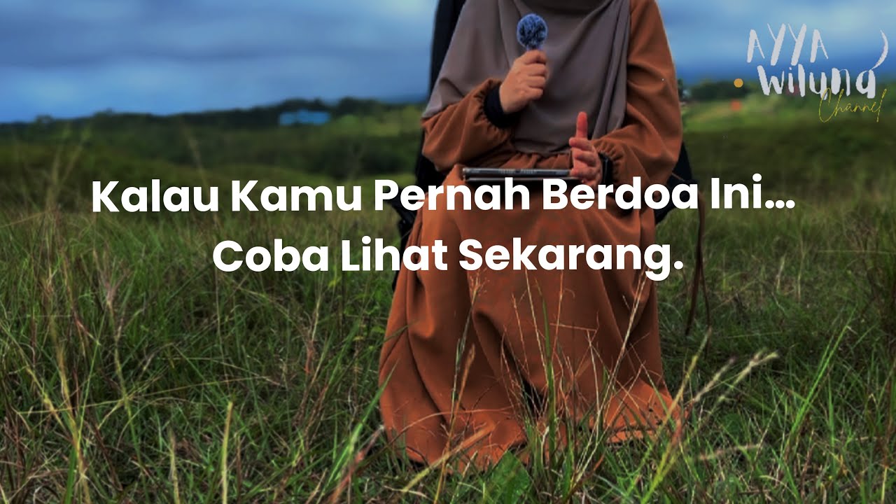 Yang Kamu Punya Hari Ini… Mungkin Jawaban Doa Dulu