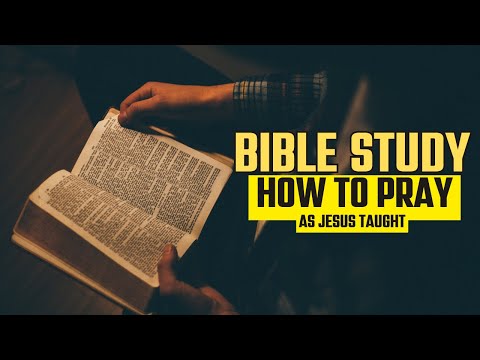 How to Pray Like Jesus!