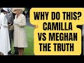 WHEN MEGHAN DID THIS TO CAMILLA - SHE HAD NO IDEA HOW IT WOULD END - LATEST #royal #meghanmarkle