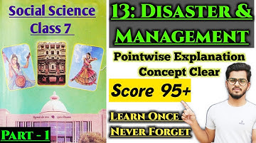 Disaster and Management | Class 7 | Social Science chapter 13 | Std 7 SS Unit 13 | Gseb new Textbook
