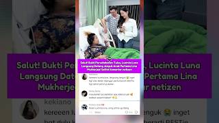 Salut! Lucinta Luna Jadi Salah Satu yang Pertama Jenguk Lina Mukherjee #lucintaluna #linamukherjee