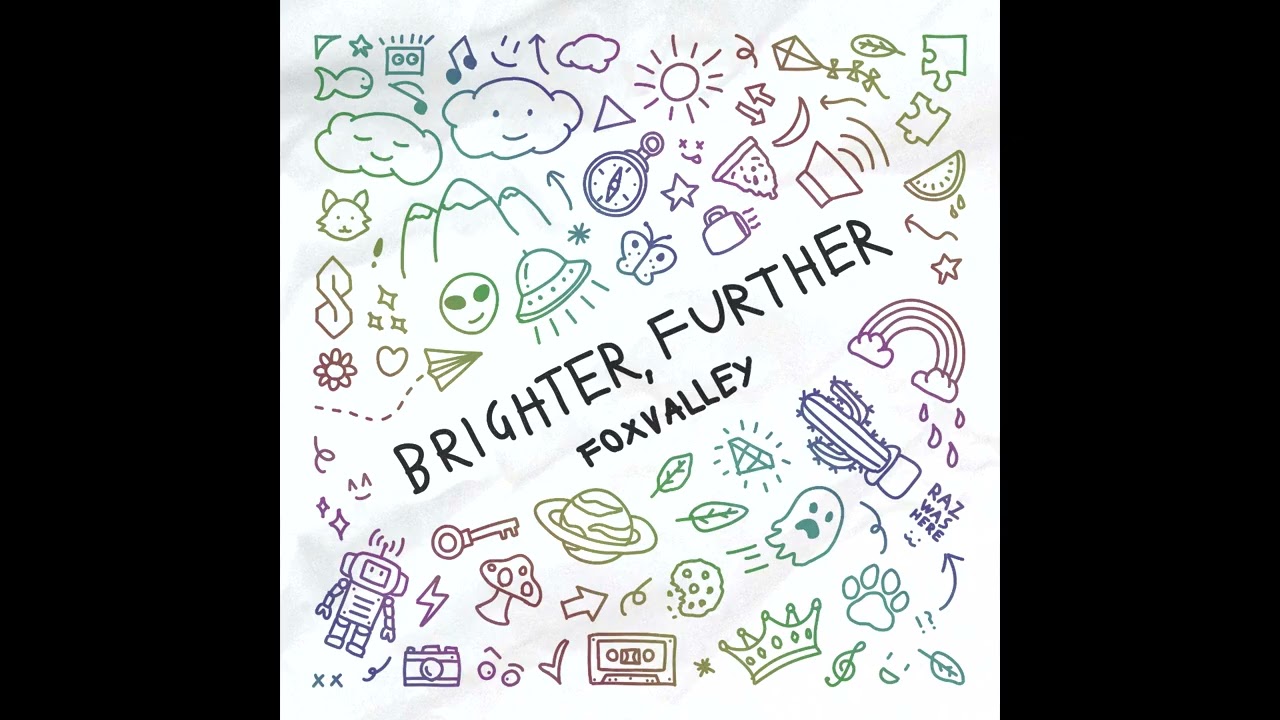 Foxvalley - Brighter, Further (Album Mix)