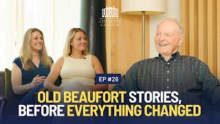 Chambers Chatter Ep. 26 - Beaufort South Carolina History | Old Beaufort Stories