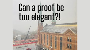 Dangers of too elegant proofs