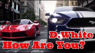 D.White - How Are You? (Modern Talking style. Magic Disco Race Extreme Love truck crazy driver mix)