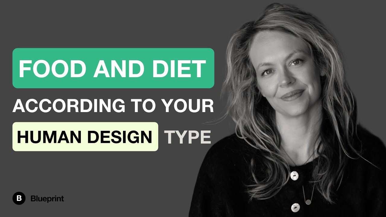Food and Diet According to Your Human Design Type