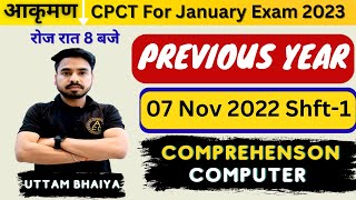 07 Nov 2022 shift-1 !! Computer/Comprehension solution !! Target for Jan CPCT Exam 2022 !!