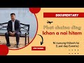 Phat kichaina ding ichan a nai hitam  documentary based on   