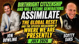 Birthright Citizenship, Assimilation & The Global Reset | Jon Dowling & Scotty Saks