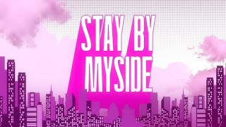 STAY BY MYSIDE - Joyunreall, Sagephilia, Kinoto Kyoryu & Isha Mamoru |Video Lyircs