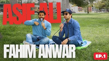 ASIF ALI with FAHIM ANWAR - (Full Podcast) Episode 1