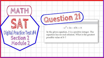 Question 21 in SAT Digital Practice Test #4, MATH Section 2 Module 2