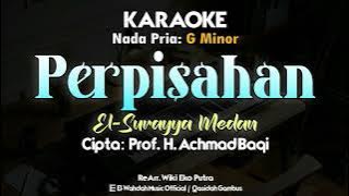 Perpisahan (El-Surayya Medan) Karaoke | Nada Pria | Cipta: Prof. Achmad Baqi