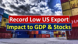 US Exports Record Low - What's Happening?