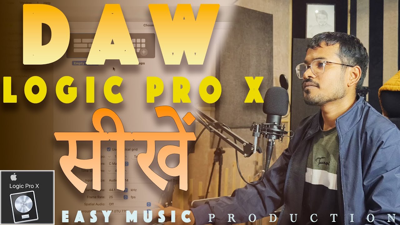 Start Music Making With Logic Pro | Logic Pro X First Lesson | Logic Hindi Tutorial Musician Rajiv