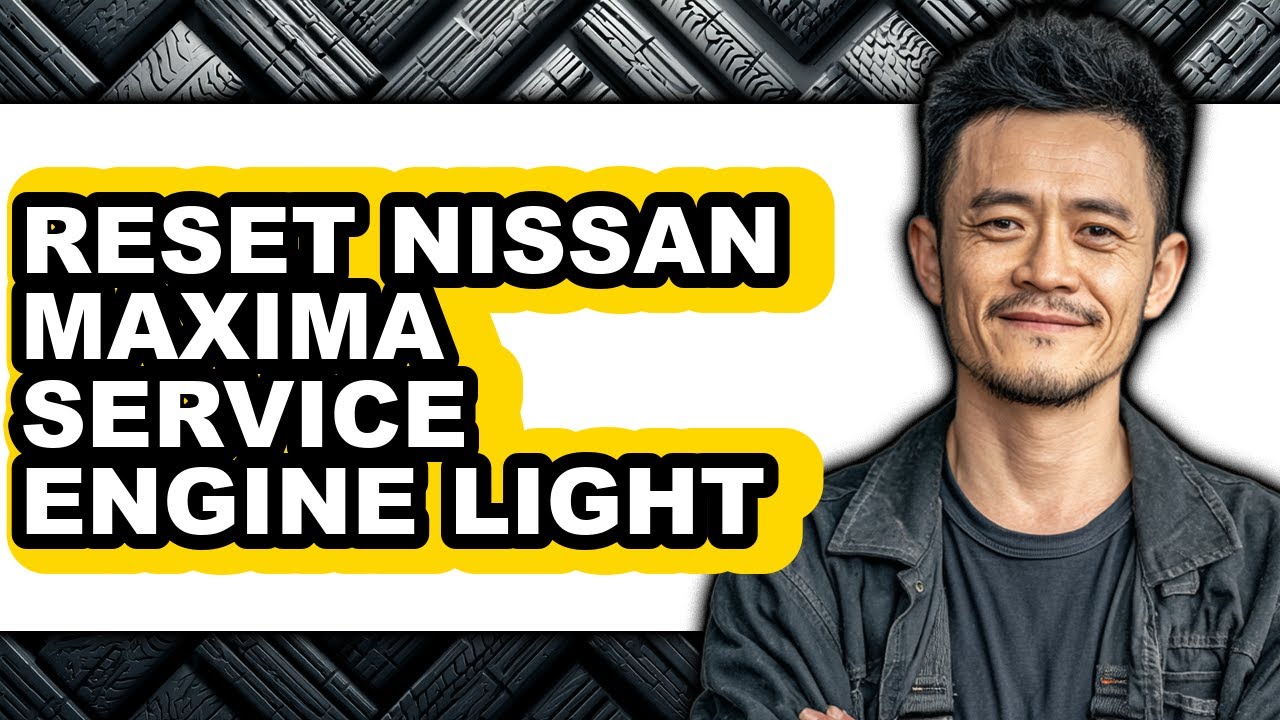 How To Reset Nissan Maxima Service Engine Light - Easy Guide