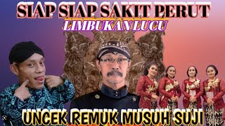 UNCEK REMUK DI GARAP SUJI