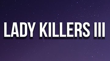G-Eazy - Lady Killers III (Lyrics)