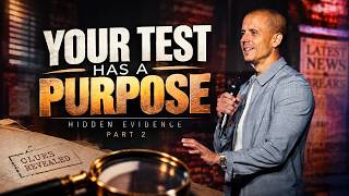 Why Does God Allow You to Be Tested? | Hidden Evidence Part 2 | Mike Darnell