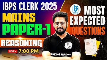 IBPS Clerk Mains 2025 | IBPS Clerk Mains Reasoning Most Expected Questions -1 | by Sachin Sir