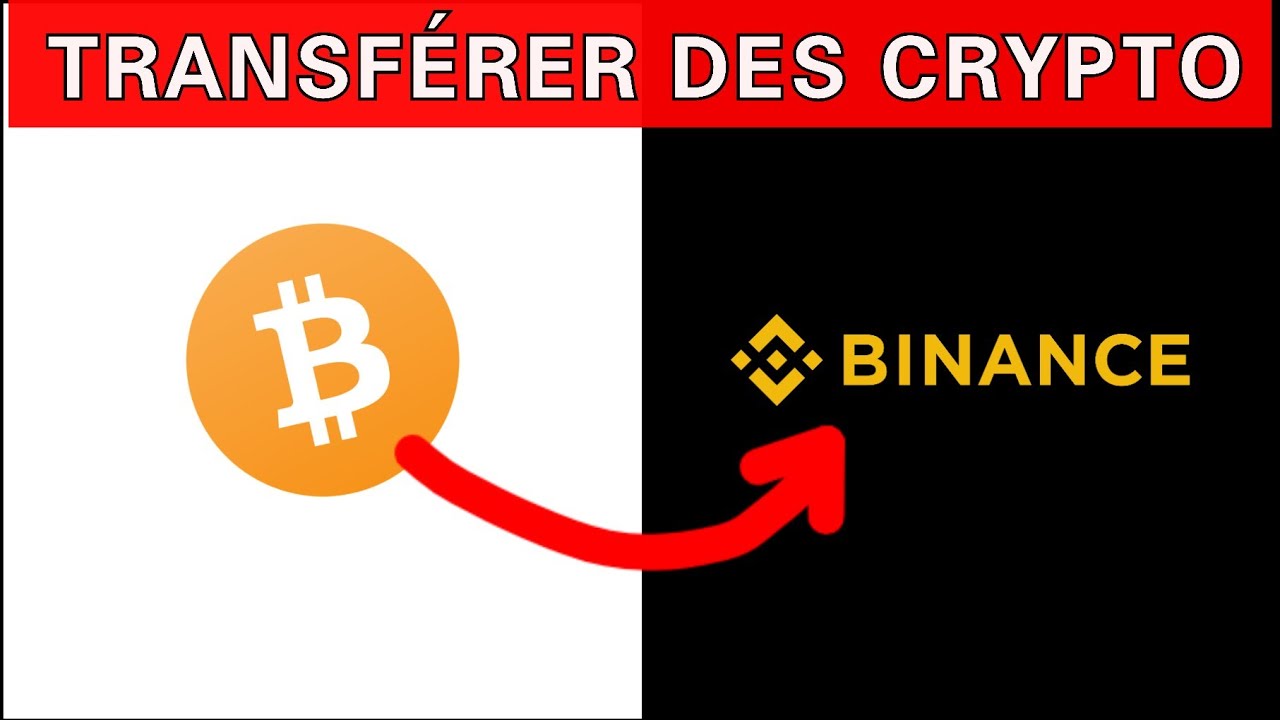 Transférer des Crypto sur Binance