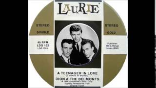 Dion & The Belmonts - A Teenager In Love  (1959)
