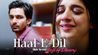 Haaledil Male Version  S Song  Harshvardhan   Mawara  Sanam Teri Kasam Arijit Singh Song
