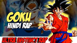 Goku Hindi Rap - Ultra Instinct By Dikz & @KKAYBeats | Hindi Anime Rap | Dragon Ball Super AMV