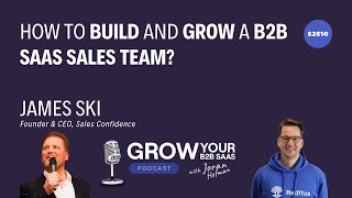 How to grow your B2B SaaS to 10K MRR With James Ski