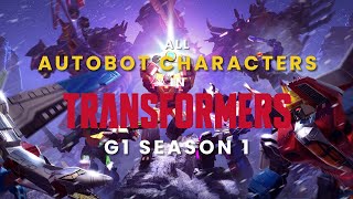 All Autobots Characters in Transformers G1 Season1
