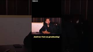 Andrew Tate on graduating
