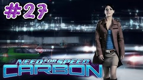 Need for Speed: Carbon - Part 27 - Playtime Walkthrough Full Game