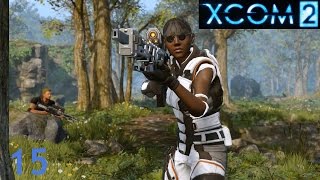 XCOM 2 (Ep.15) - Sabotage | Operation Crypt Walker