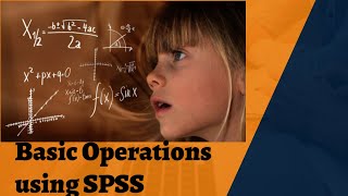 Basic Operations in SPSS