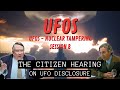 UFOs - Nuclear Tampering (Session 8) | The Citizen Hearing on UFO Disclosure