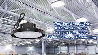 High Bay Light With Safety Chain | Efficient Heat Dissipation And Reduce Energy Consuming