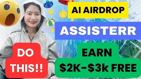 ASSISTERR UPDATE: DO THIS TO SECURE YOUR AIRDROP ELIGIBILITY