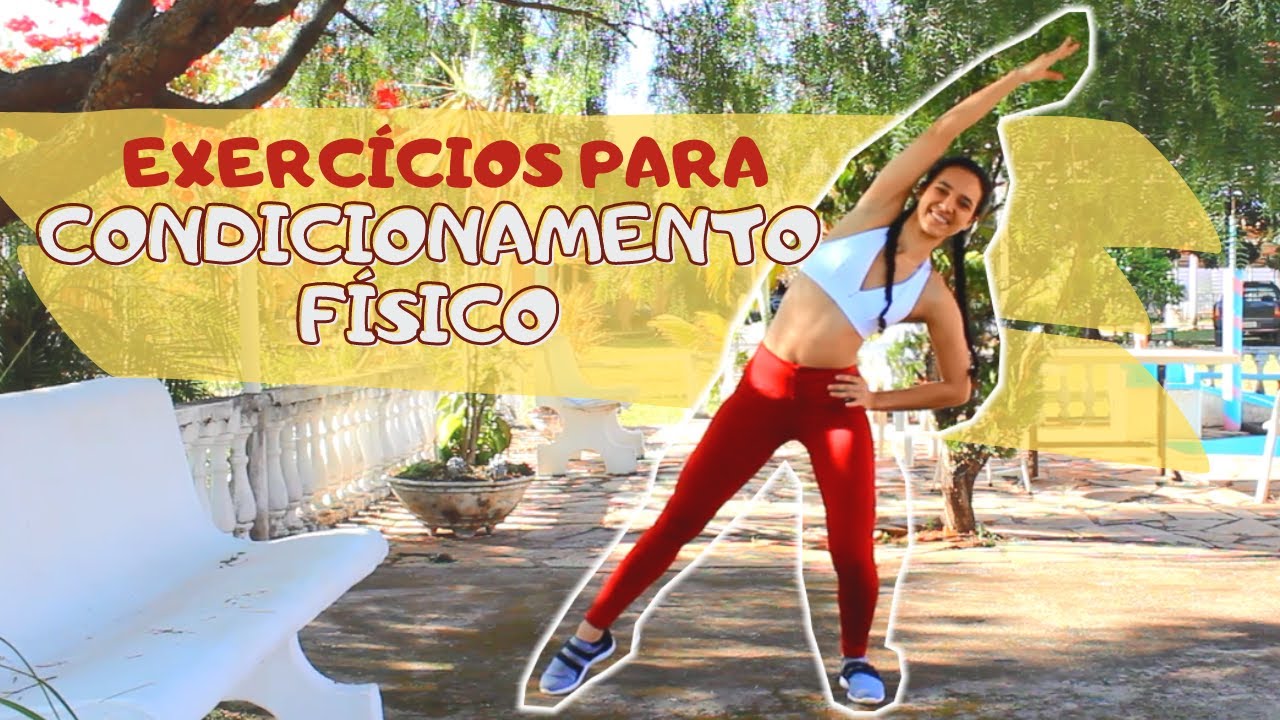 EXERCÍCIOS PARA MELHORAR CONDICIONAMENTO FÍSICO Como fazer YouTube