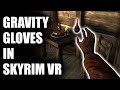 Half-Life: Alyx Gravity Gloves in Skyrim VR