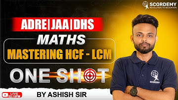 MASTERING HCF-LCM || ADRE || JAA || DHS || BY ASHISH SIR