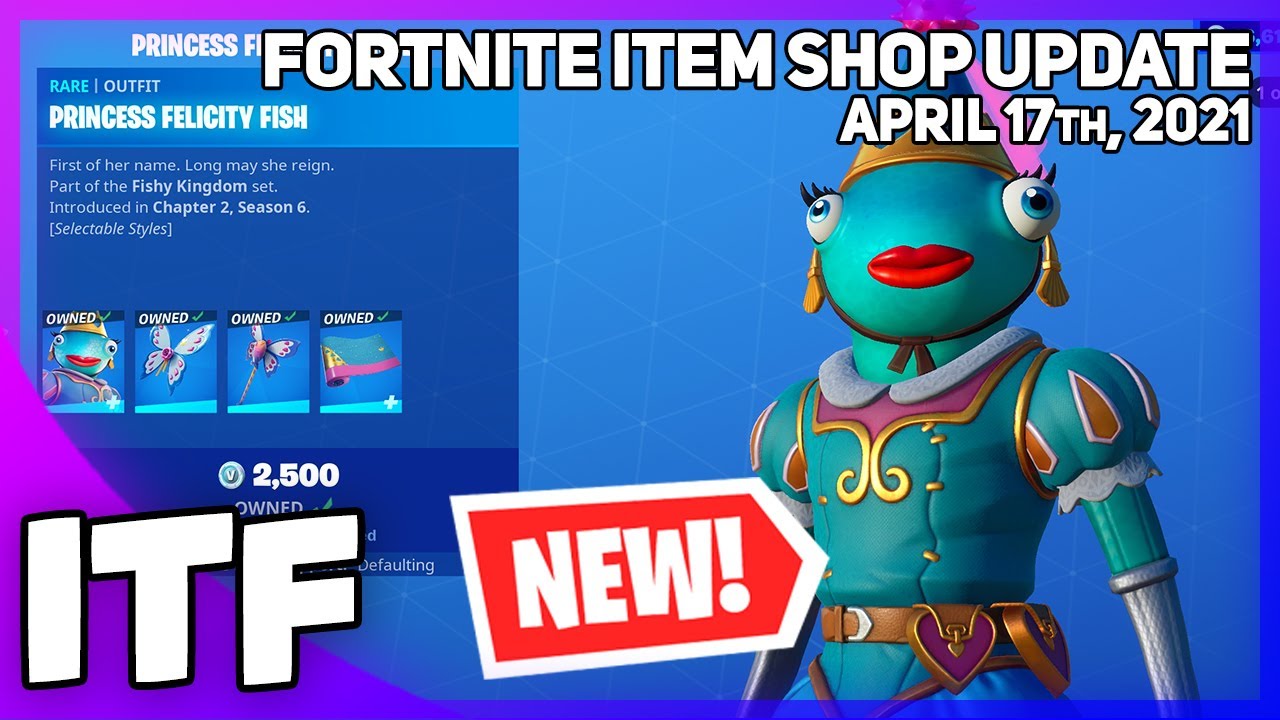 Fortnite Item Shop *NEW* PRINCESS FISHSTICK SET! [April 17th, 2021