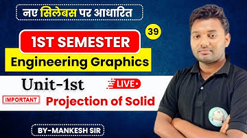 🔴 ENGINEERING Graphics || LEC-39 || Projection of Solid || BY-MANKESH SIR