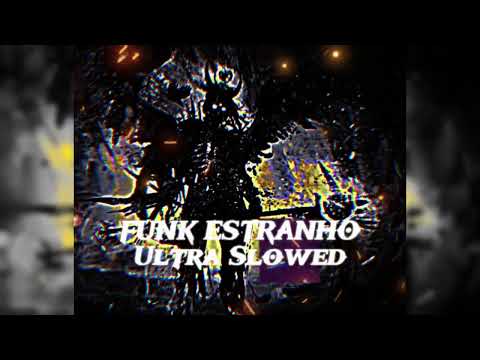 FUNK ESTRANHO [ SUPER SLOWED + REVERB + BASS BOOSTED ] ( 😎 Feel It )