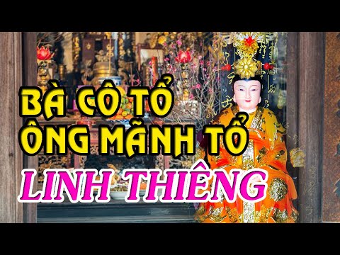 Video Linh Thiêng BÀ CÔ TỔ, ÔNG MÃNH TỔ | Vai Trò Của Gia... - youtube