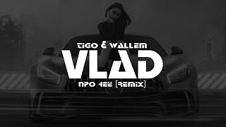 TIGO & WALLEM - ПРО НЕЁ (VLΛD Remix)