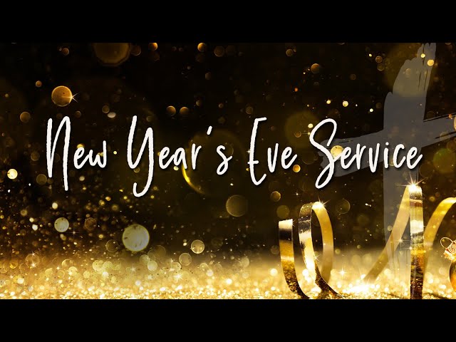 New Year's Eve Service | Living Waters Christian Church | 12.31.2023.