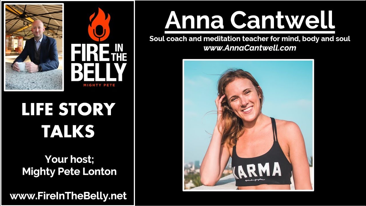 Fire In The Belly - The Anna Cantwell Life Story with Mighty Pete